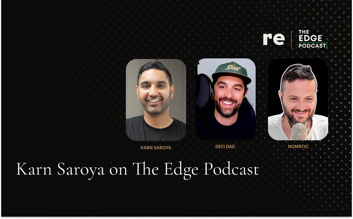 Karn Saroya on The Edge Podcast: Unlocking One of Finance's Most Exclusive Yields
