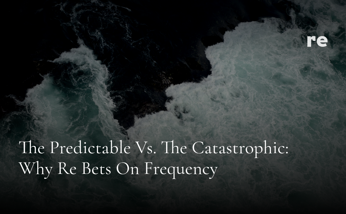 The Predictable vs. The Catastrophic: Why Re Bets on Frequency, Not Severity