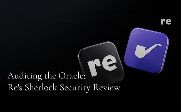Auditing the Oracle: Re's Sherlock Security Review
