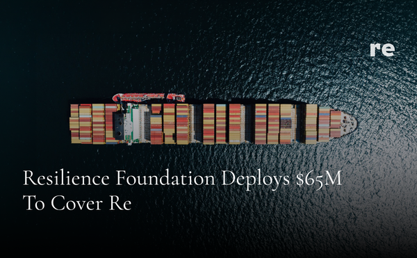 Resilience Foundation Deploys $65M to Cover Re
