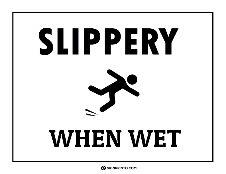 Slippery When Wet Sign