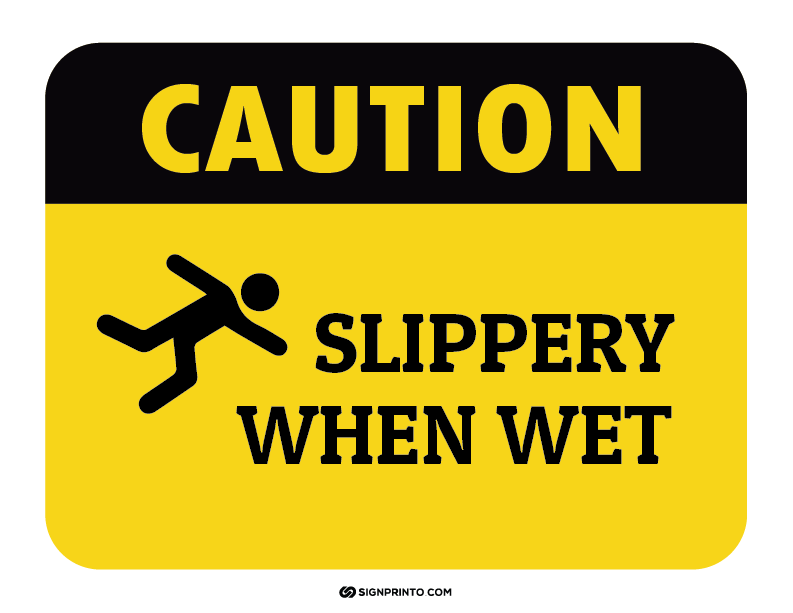 Caution Slippery When Wet Sign