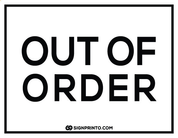 Out Of Order Sign – Black And White