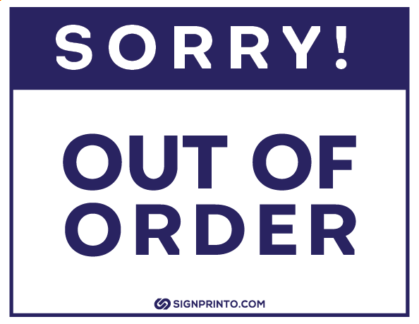 Sorry Out Of Order Sign Printable