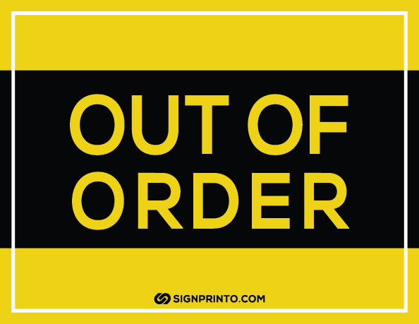 Yellow Color Out Of Order Sign
