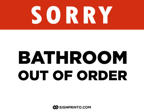 Sorry Bathroom Out of Order Sign
