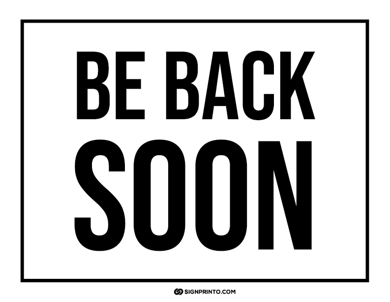 Be Back Soon Sign A4 size Preview