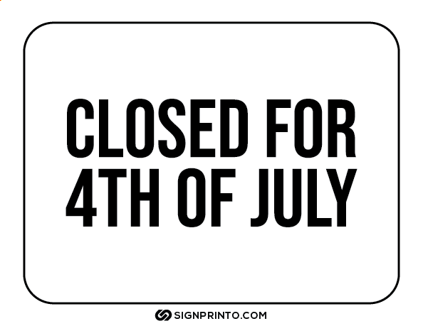 Closed For 4th Of July Sign A4 size Preview