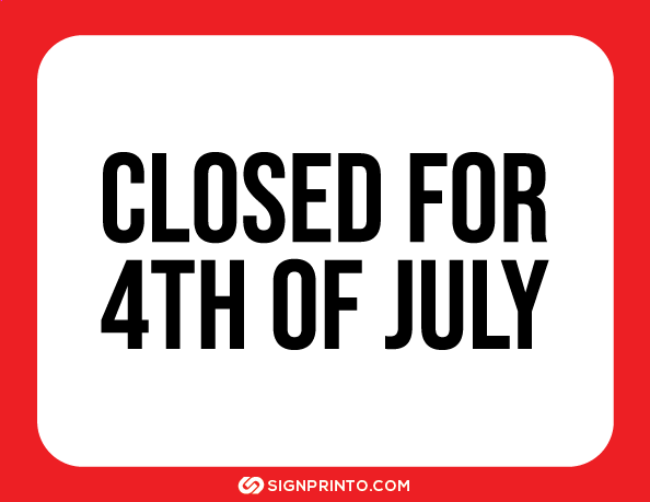 Closed For 4th Of July Sign A4 size Preview