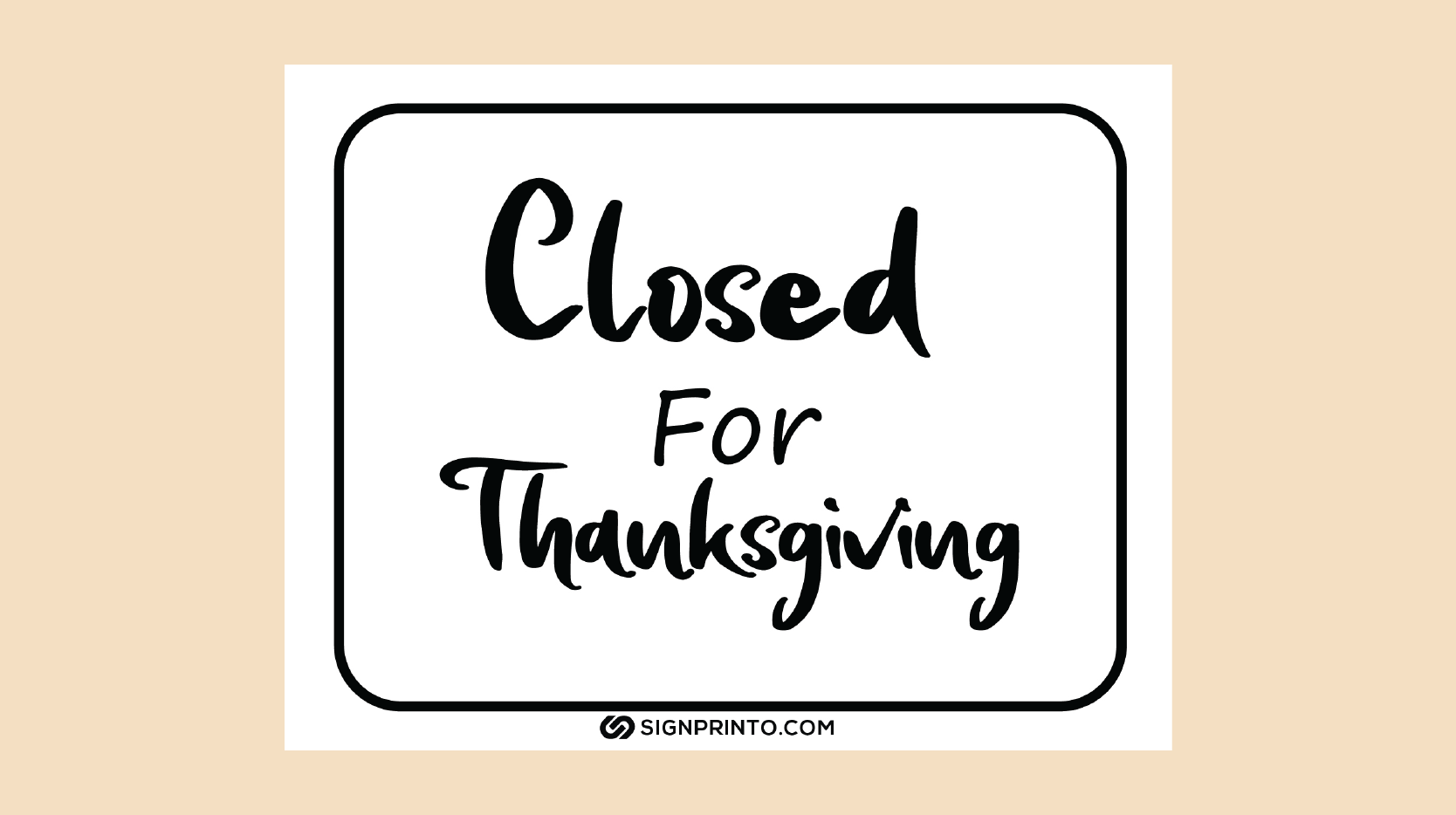 Closed for Thanksgiving Sign