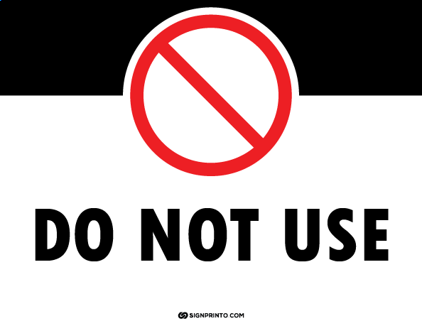 Do Not Use Sign