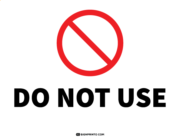 Do Not Use Sign