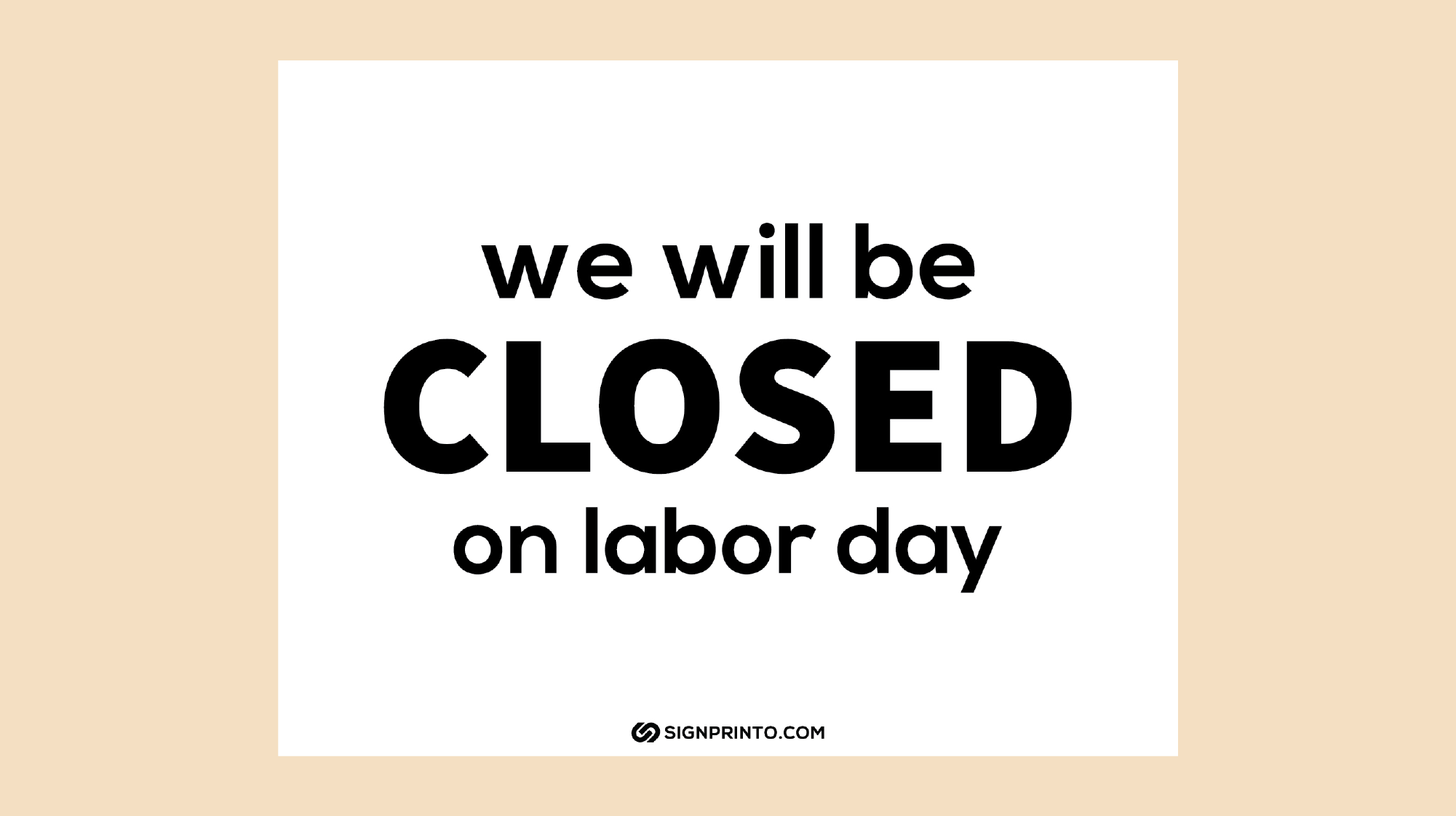 We Will be closed on labour day - Labor Day closed sign