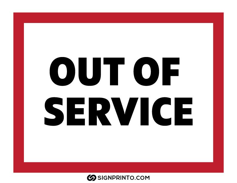 Out Of Service Sign
