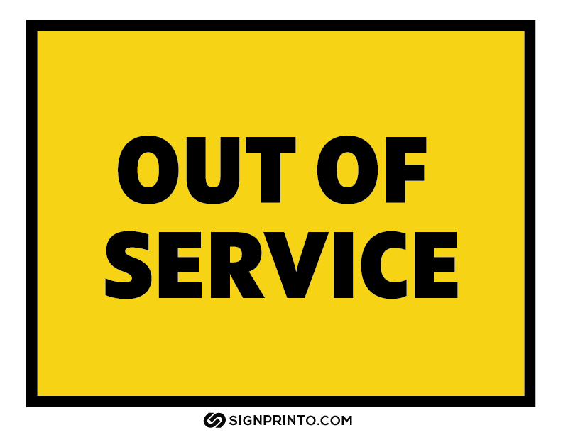 Out Of Service Sign