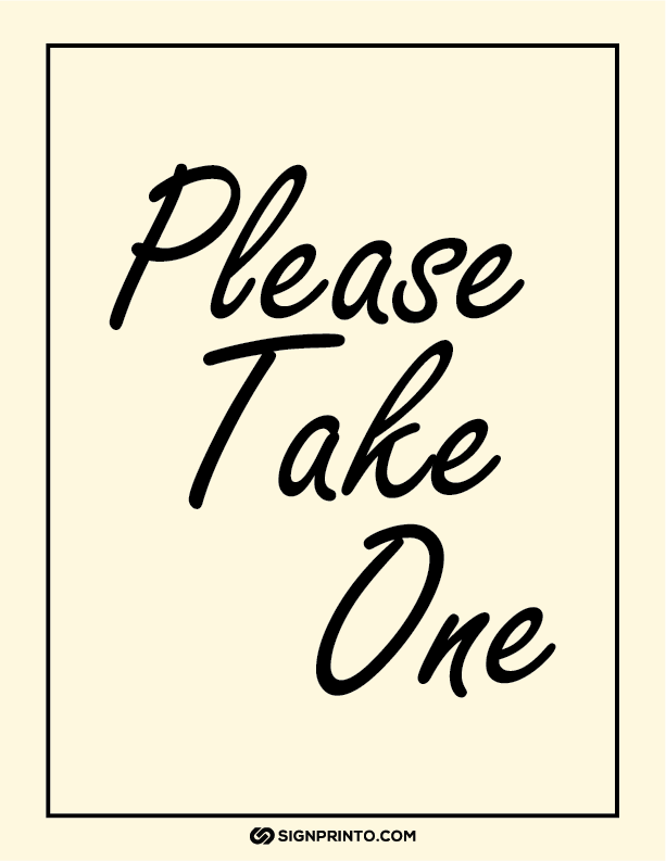 Please Take One Sign