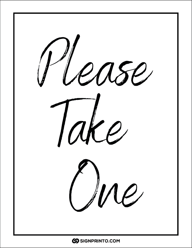 Please Take One Sign