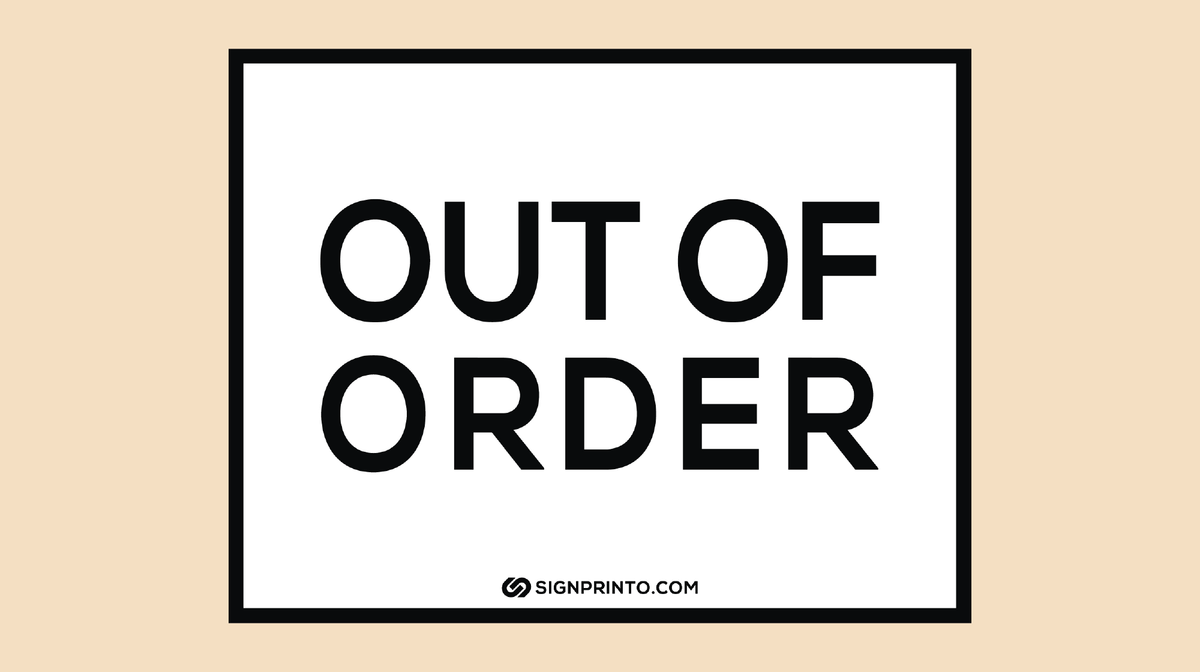 Black And White Out Of Order Sign