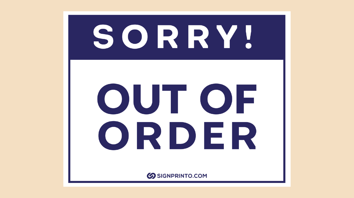 Sorry Out Of Order Sign