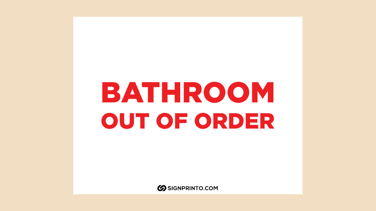 Bathroom Out of Order Sign