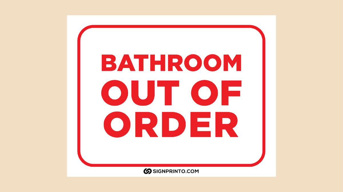 Bathroom Out of Order Sign 