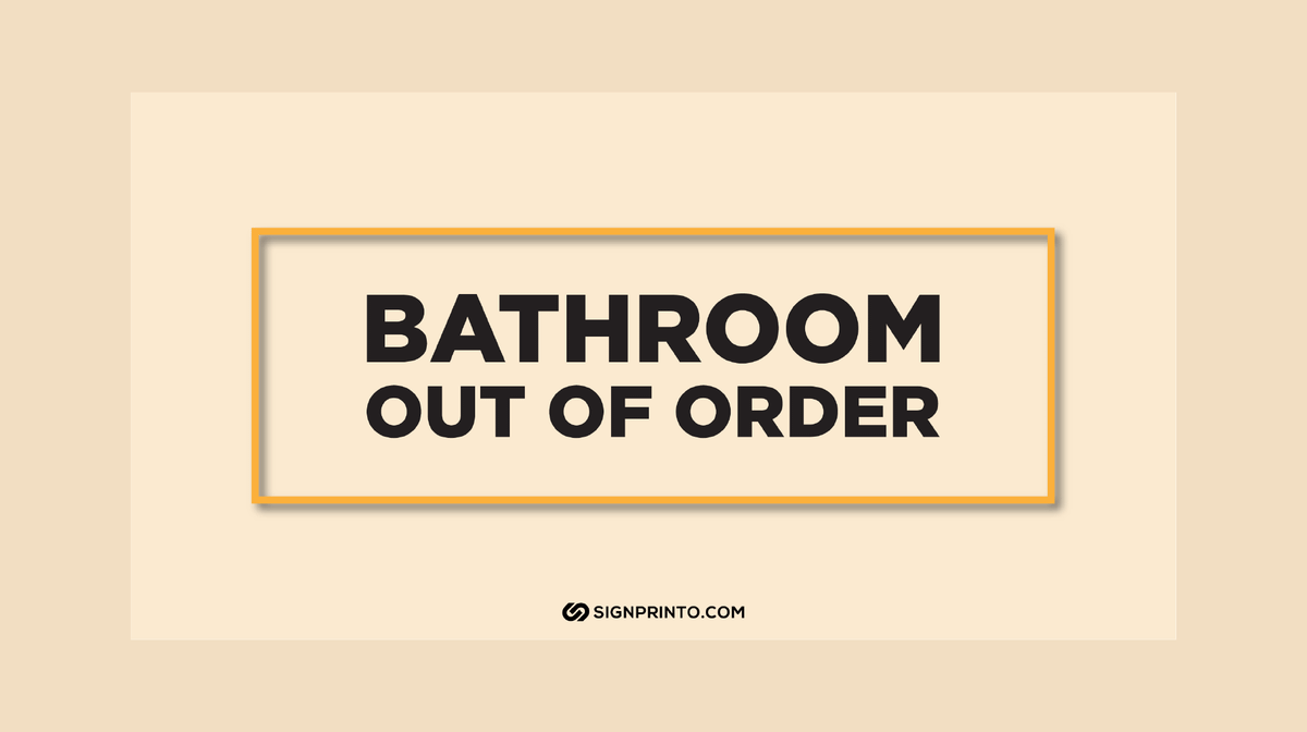 Bathroom Out of Order Sign