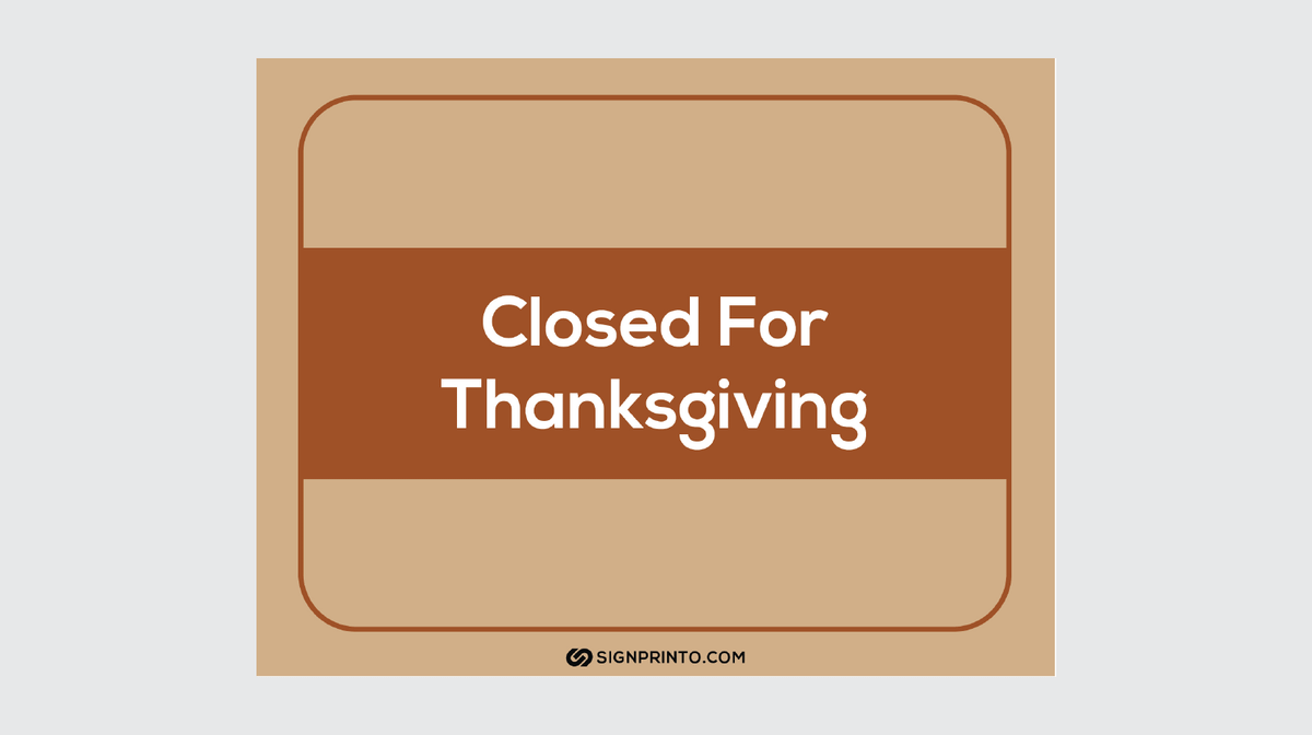 Closed For Thanksgiving Sign