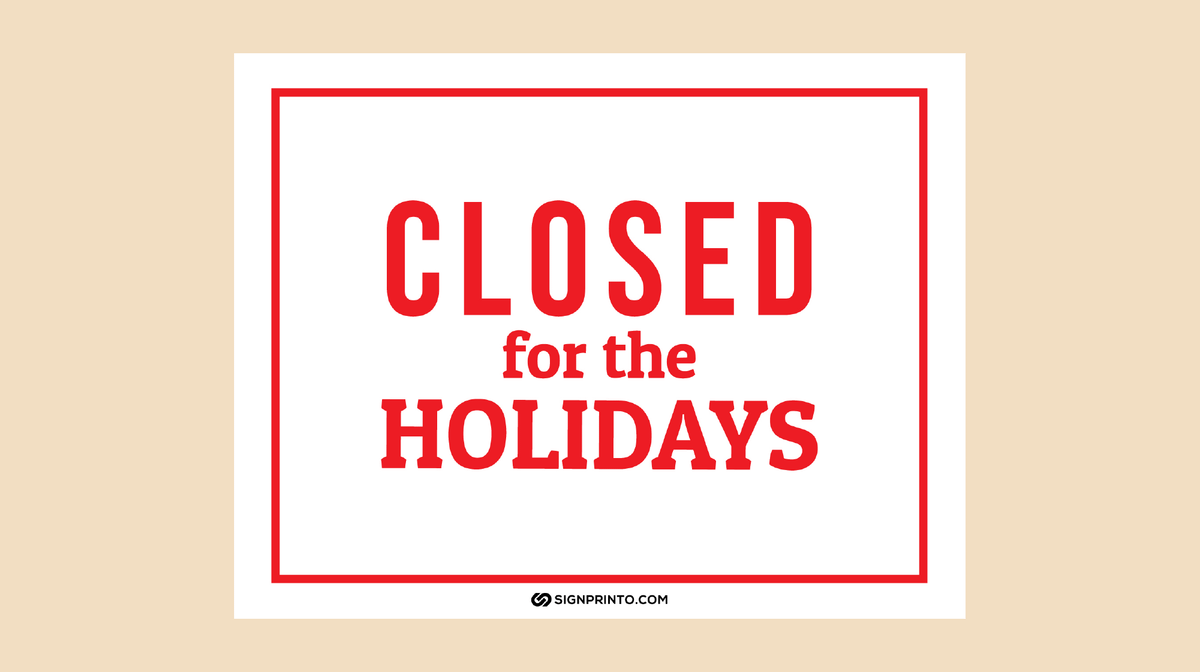 Closed For the Holiday Sign red