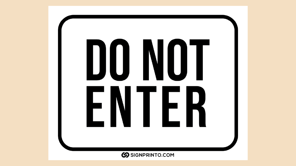 Do Not Enter Sign