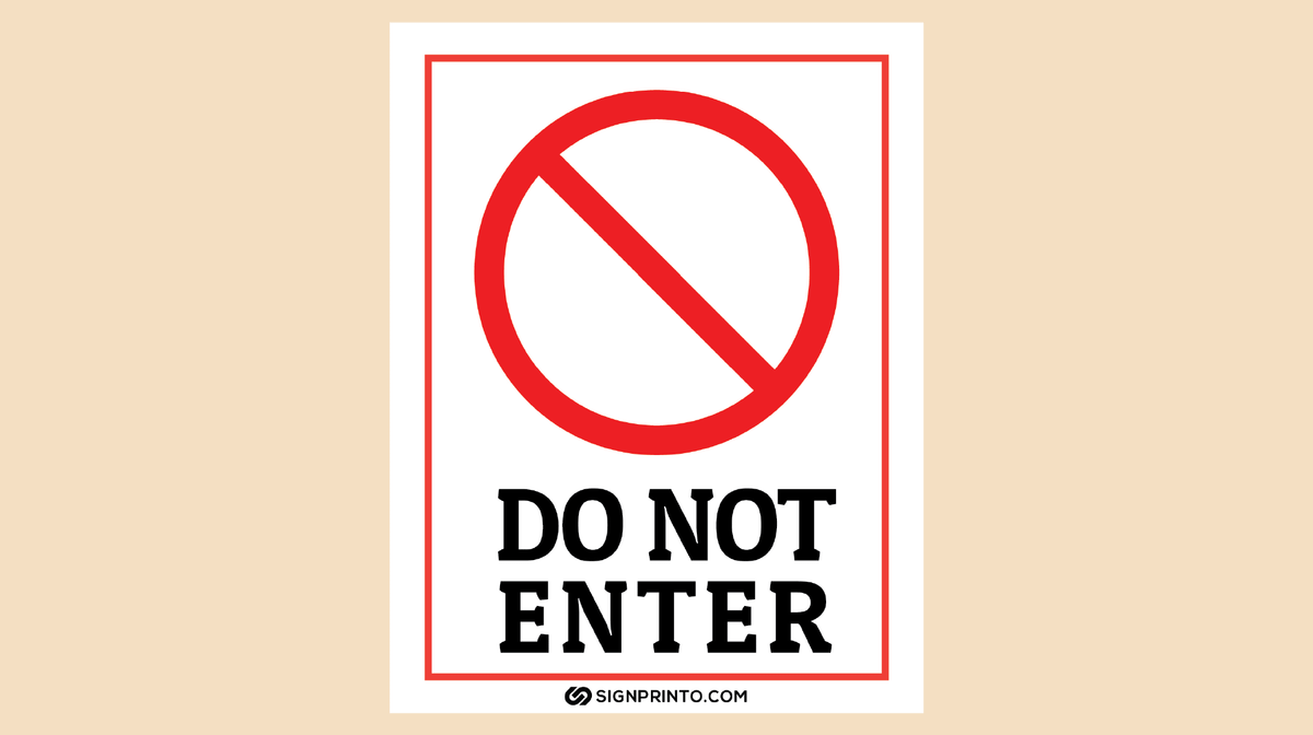 Do Not Enter Sign