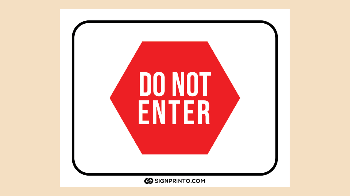 Do Not Enter Sign