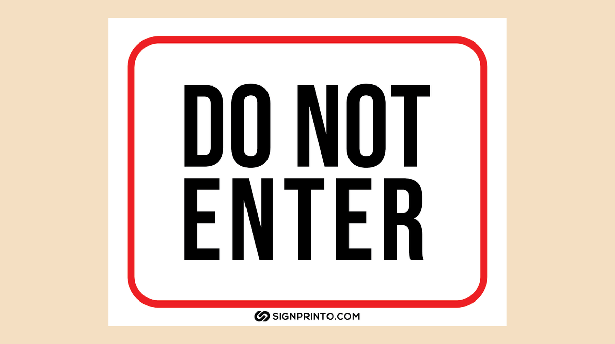 Do Not Enter Sign