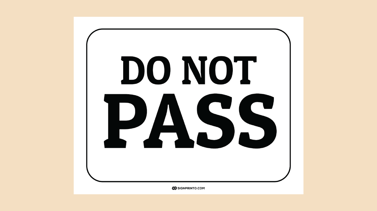 Do Not Pass Sign