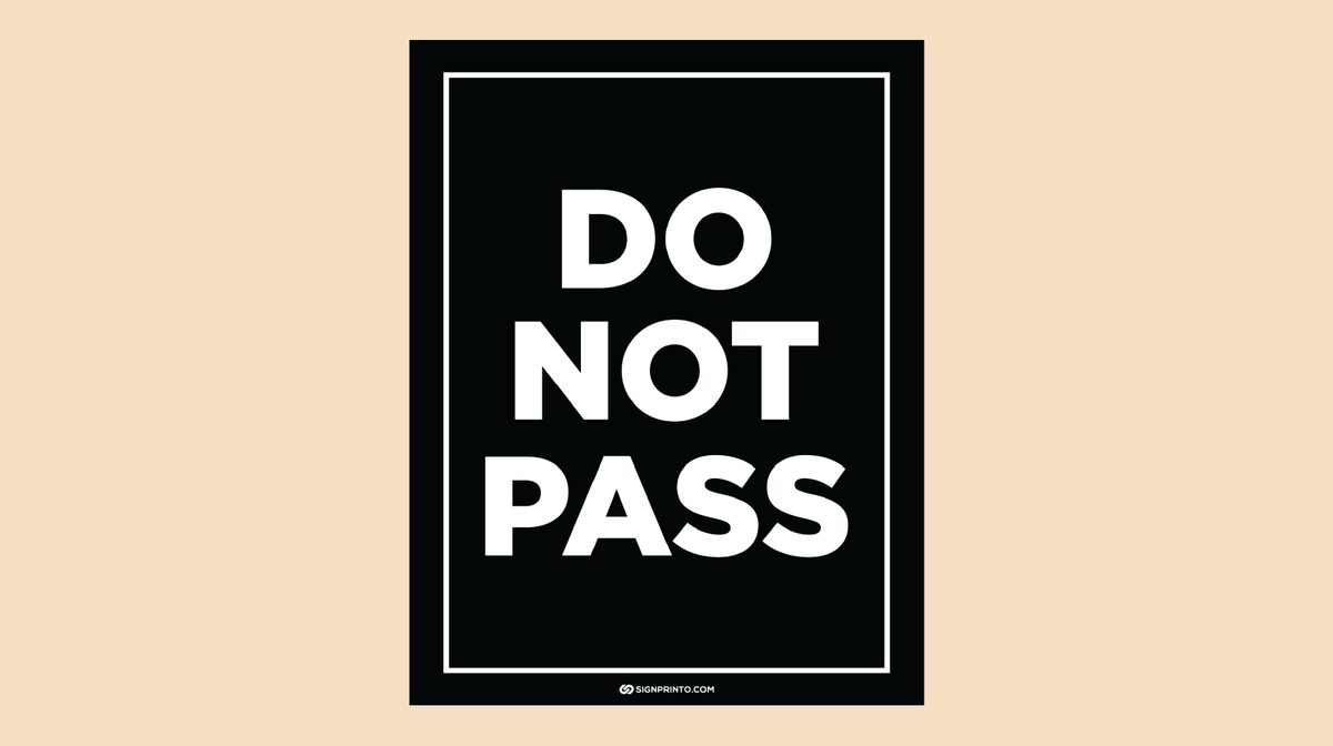 Do Not Pass Sign