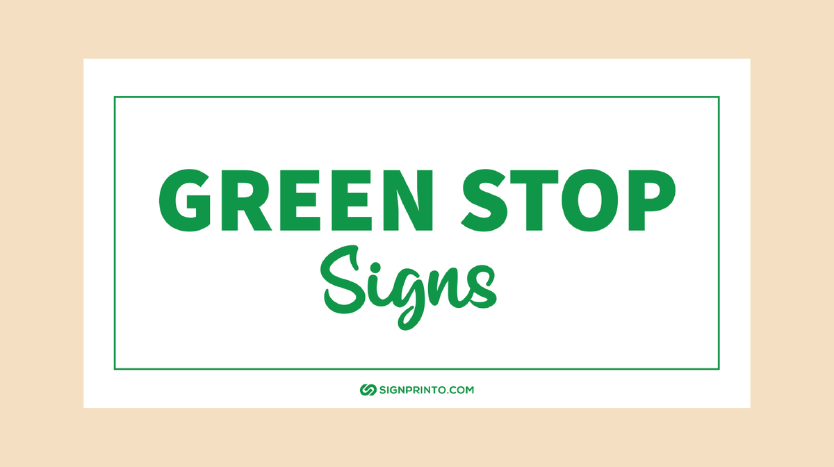 Green Stop  Sign