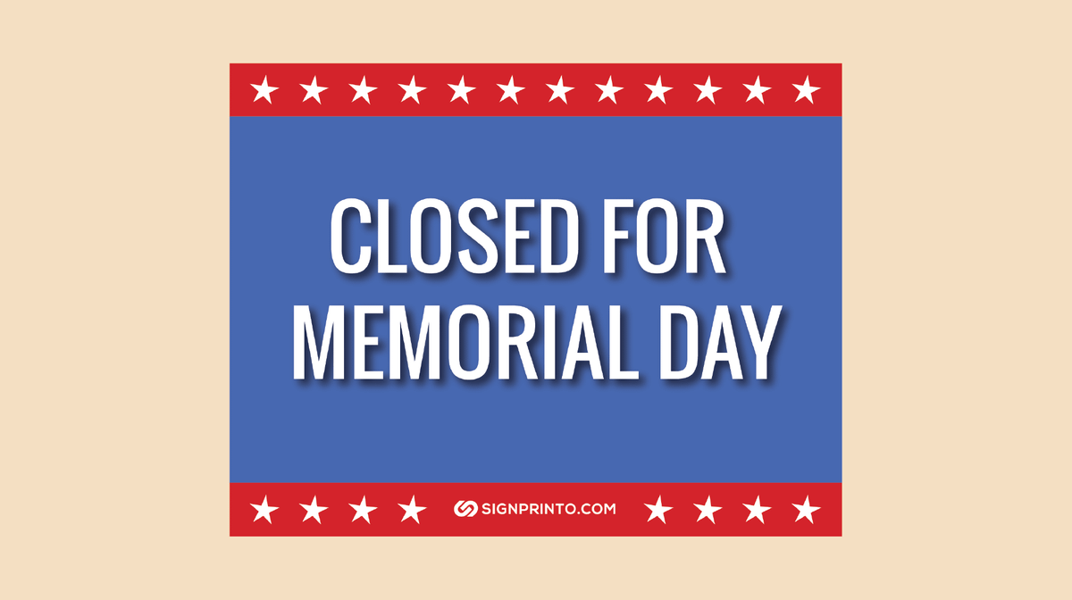 Memorial Day Closed Sign