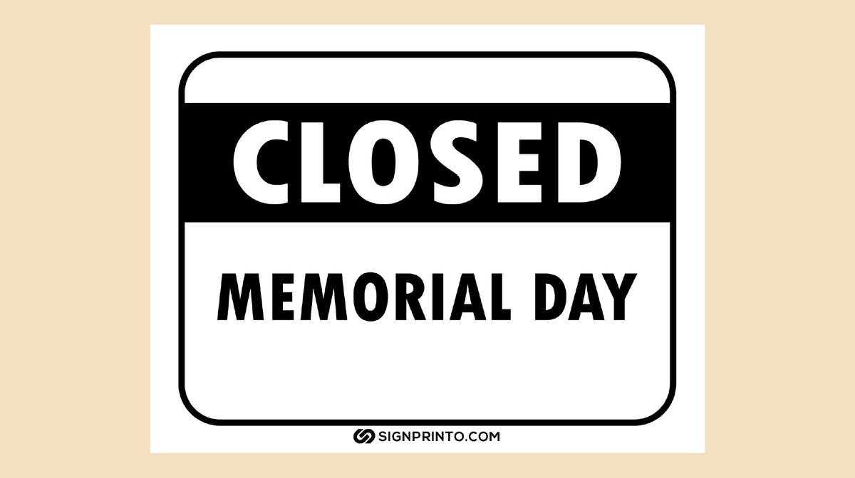 Memorial Day Closed Sign