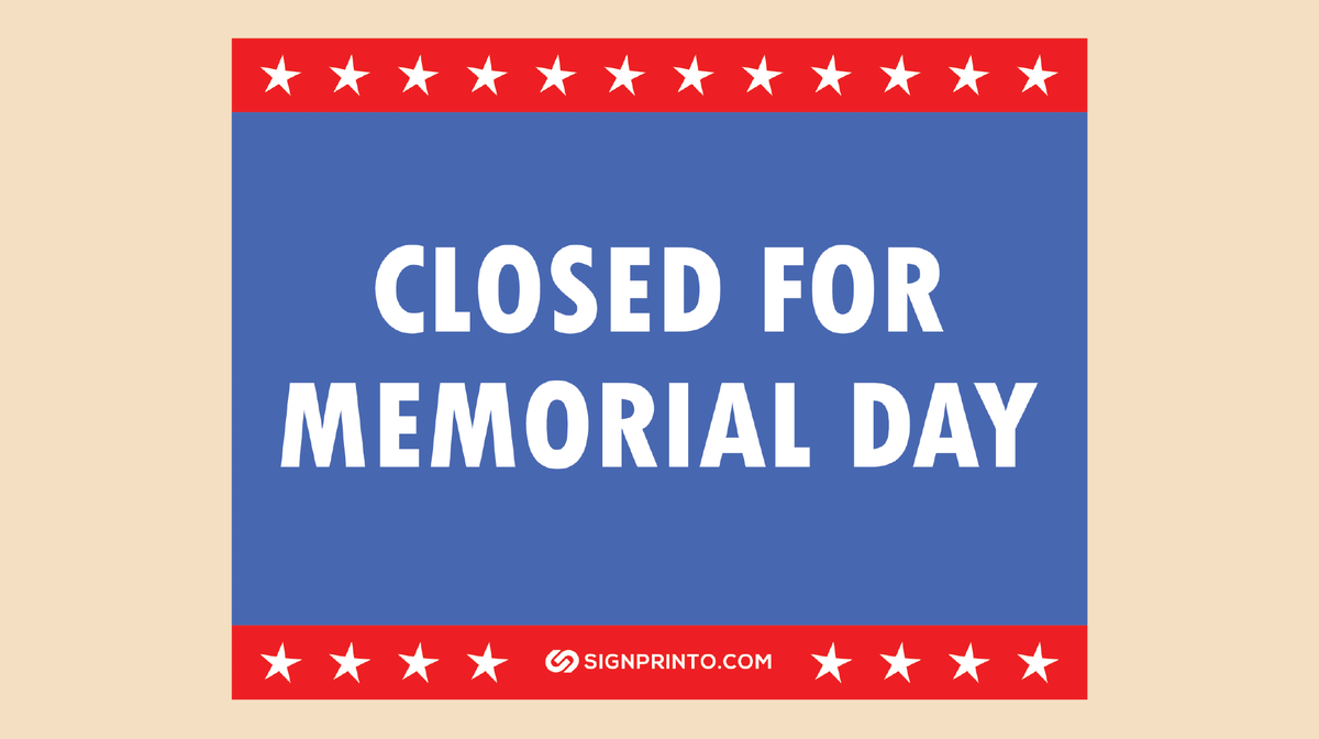 Memorial Day Closed Sign