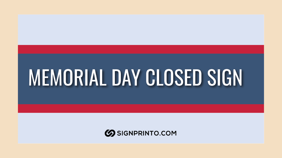 Memorial Day Closed Sign