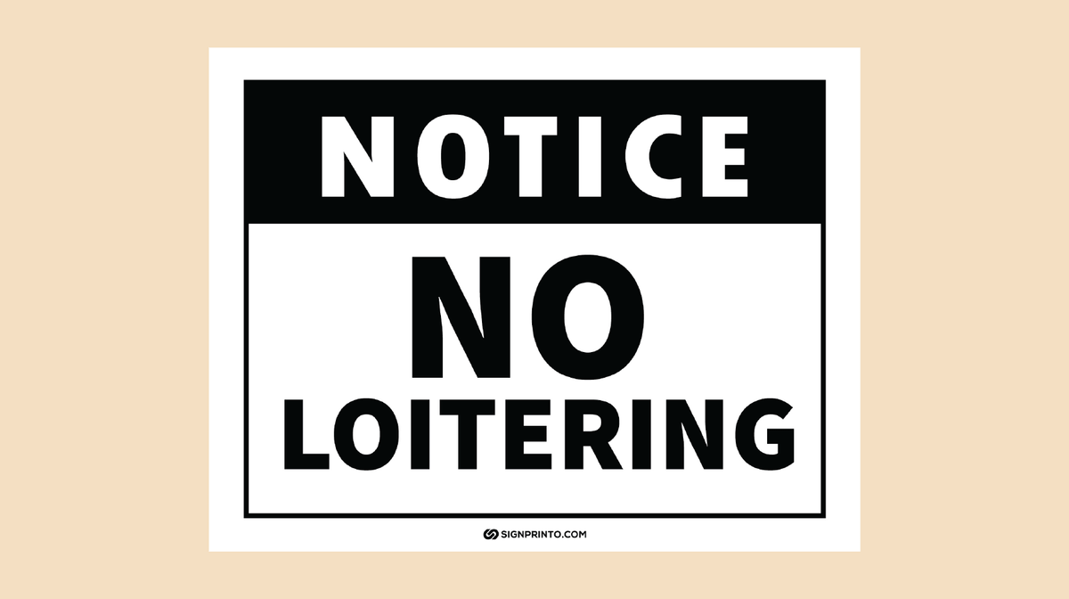  No Loitering Sign