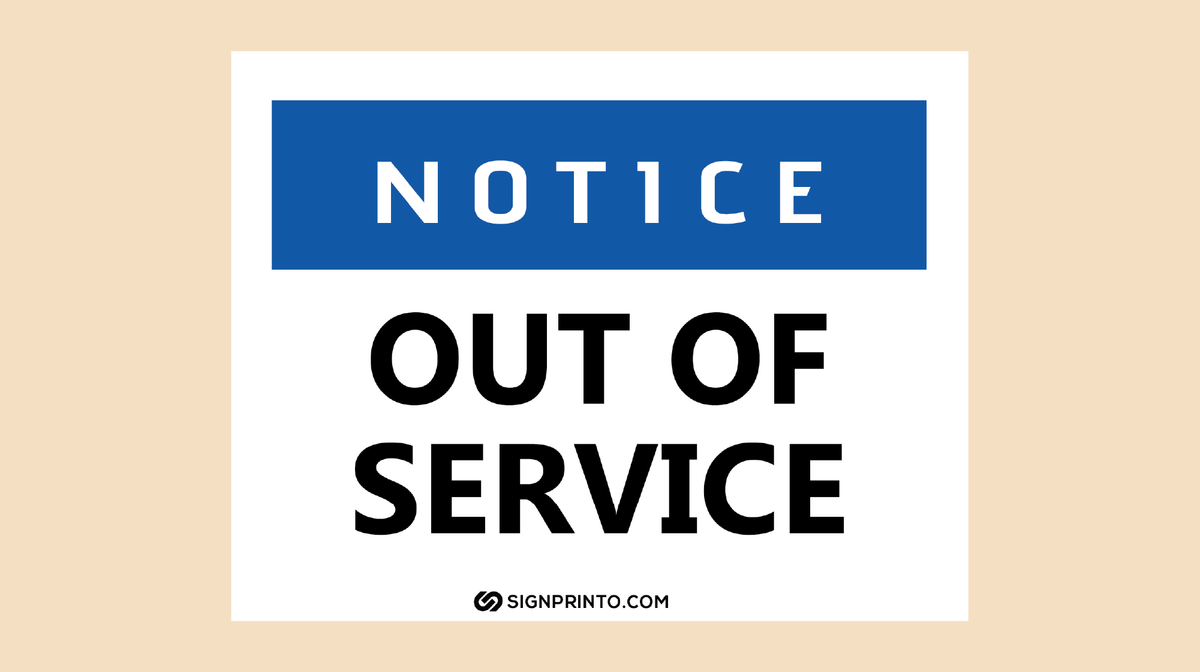 Out Of Service Sign