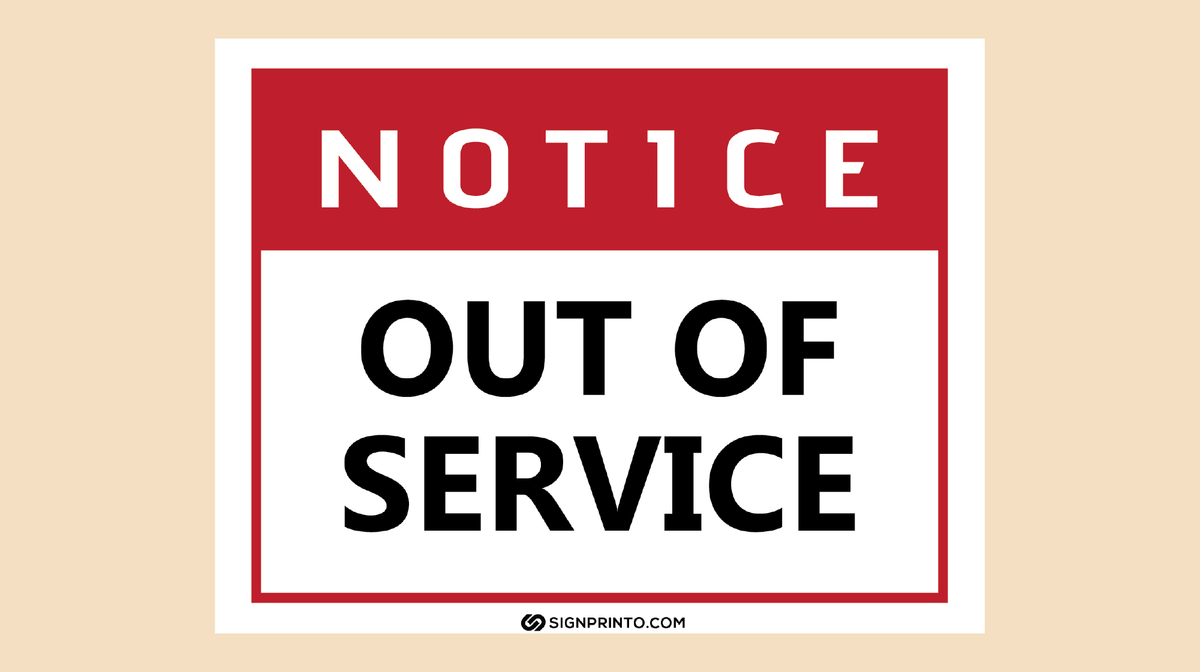 Out Of Service Sign