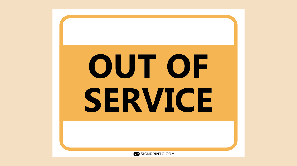 Out Of Service Sign