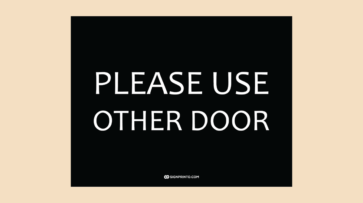 Please Use Other Door Sign