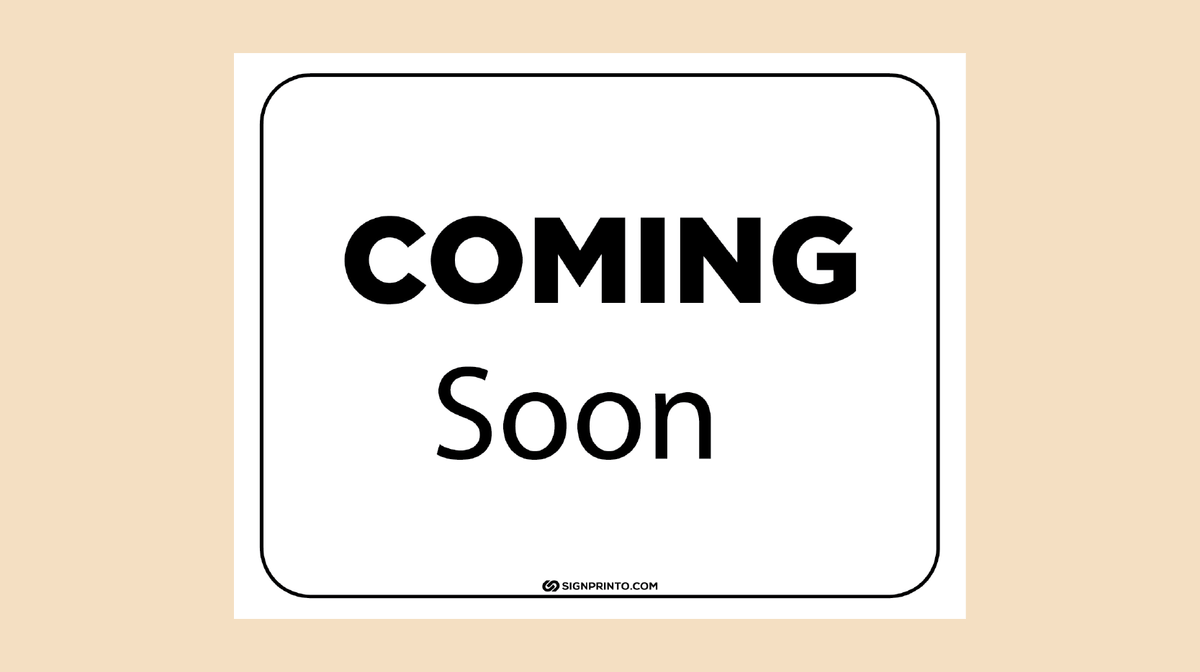 Coming Soon Sign