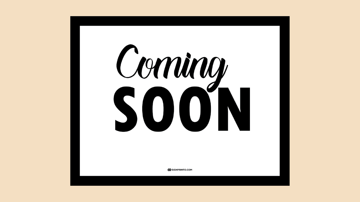 Coming Soon Sign