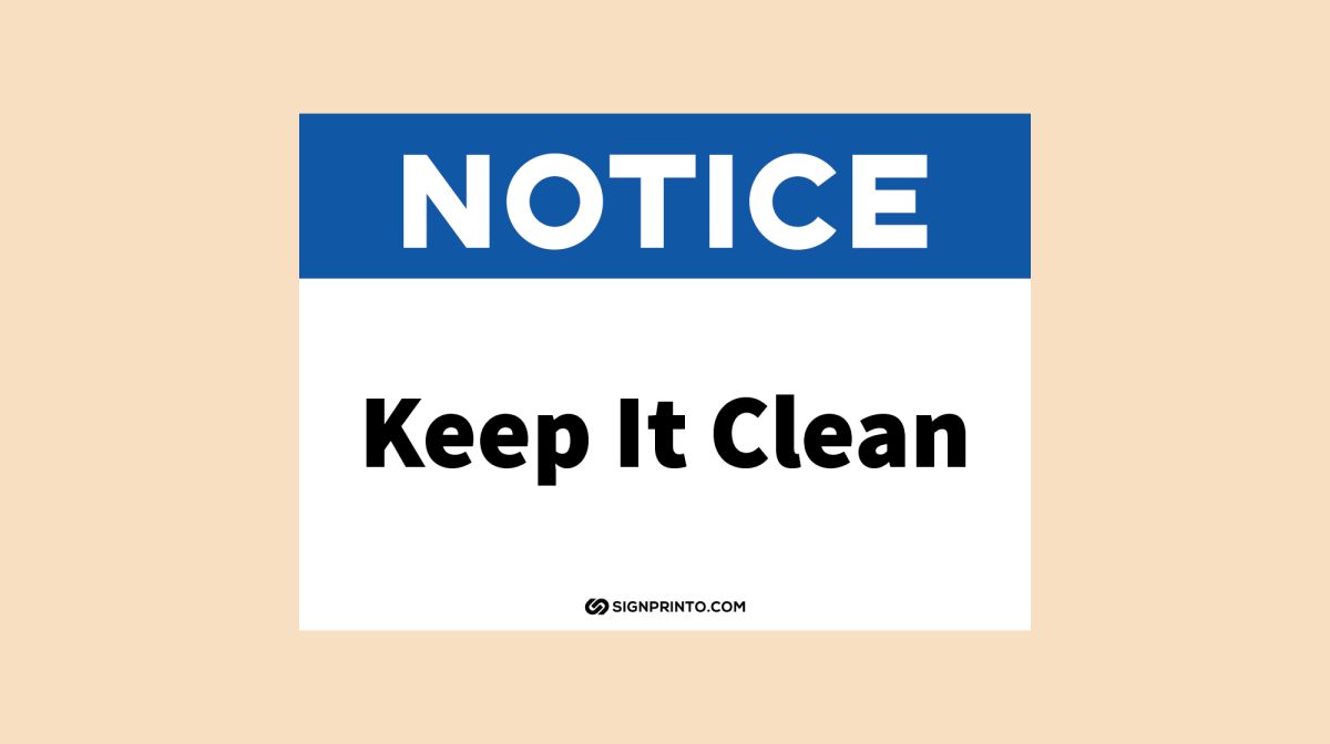 Keep It Clean Sign Notice