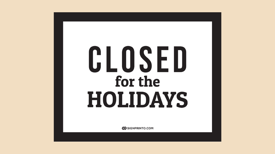 Closed For The Holidays Sign [Printable PDF ]