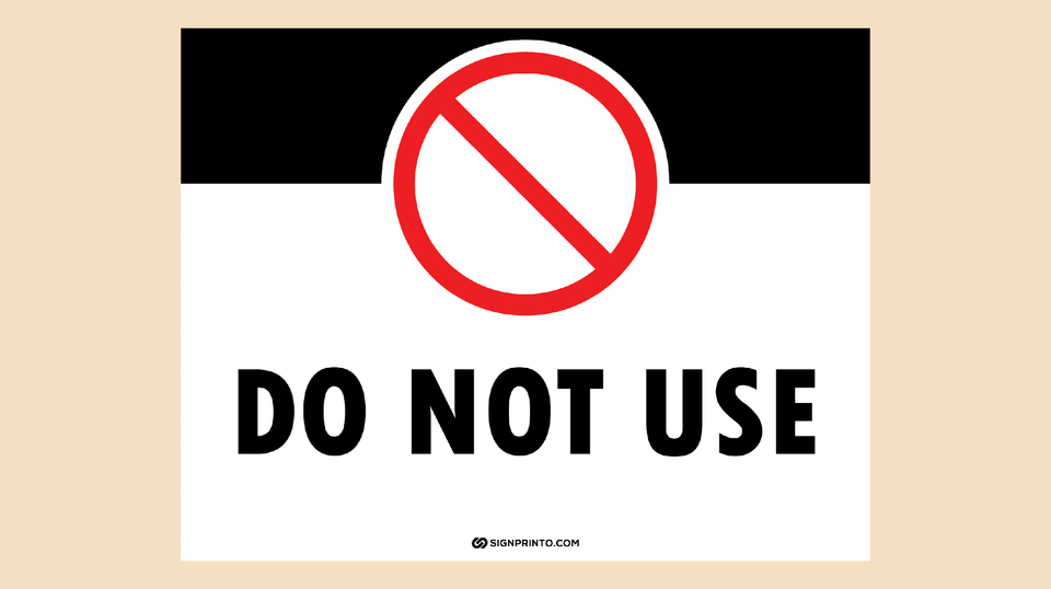 Do Not Use Sign [FREE Printable PDF]