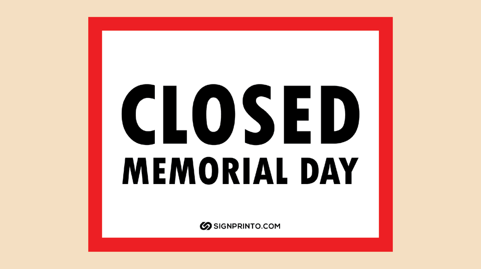 FREE Memorial Day Closed Sign- Download PDF